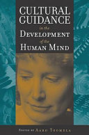 Cultural guidance in the development of the human mind /