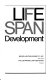 Life span development : bases for preventive and interventive helping /
