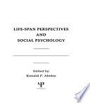 Life-span perspectives and social psychology /