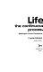 Life the continuous process : readings in human development /