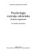 Psychologia rozwoju człowieka : wybrane zagadniania /