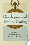 Developmental time and timing /