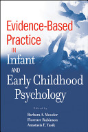 Evidence-based practice in infant and early childhood psychology /