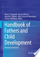 Handbook of Fathers and Child Development : Prenatal to Preschool  /