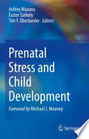 Prenatal Stress and Child Development /