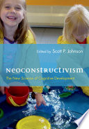 Neoconstructivism : the new science of cognitive development /