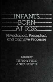 Infants born at risk : physiological, perceptual, and cognitive processes /