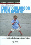 Blackwell handbook of early childhood development /