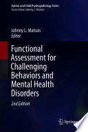Functional Assessment for Challenging Behaviors and Mental Health Disorders /