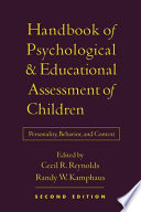 Handbook of psychological and educational assessment of children : personality, behavior, and context /