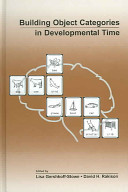 Building object categories in developmental time /