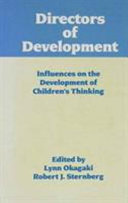 Directors of development : influences on the development of children's thinking /