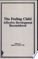 The Feeling child : affective development reconsidered /
