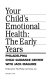 Your child's emotional health.