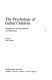 The Psychology of gifted children : perspectives on development and education /