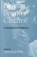 Helping bereaved children : a handbook for practitioners /