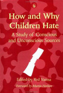 How and why children hate /