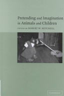 Pretending and imagination in animals and children /
