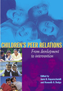 Children's peer relations : from development to intervention /