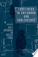 Loneliness in childhood and adolescence /