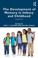 The Development of Memory in Infancy and Childhood /