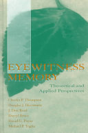 Eyewitness memory : theoretical and applied perspectives /