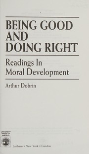 Being good and doing right : readings in moral development /