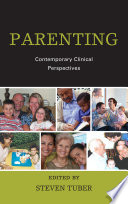 Parenting : contemporary clinical perspectives /