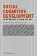 Social cognitive development : frontiers and possible futures /
