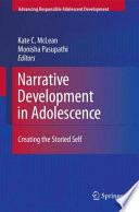 Narrative development in adolescence : creating the storied self /