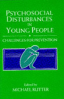 Psychosocial disturbances in young people : challenges for prevention /