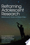 Reframing adolescent research /