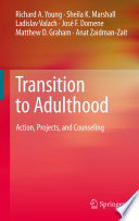 Transition to adulthood : action, projects, and counseling /