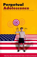 Perpetual adolescence : Jungian analyses of American media, literature, and pop culture /