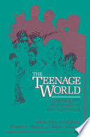 The Teenage world : adolescents' self-image in ten countries /