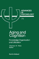 Aging and cognition : knowledge organization and utilization /