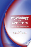 Psychology and geriatrics : integrated care for an aging population /