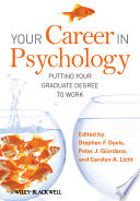 Your career in psychology : putting your graduate degree to work /