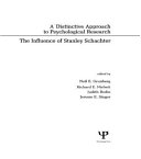 A Distinctive approach to psychological research : the influence of Stanley Schachter /
