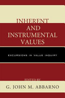 Inherent and instrumental values : excursions in value inquiry /