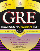 GRE psychology : an actual, full-length GRE psychology test, plus additional questions : strategies and tips from the test maker.