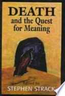 Death and the quest for meaning : essays in honor of Herman Feifel /