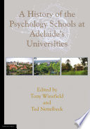 A history of the psychology schools at Adelaide's universities /