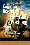 The cognitive revolution in educational psychology /