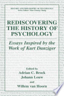 Rediscovering the history of psychology : essays inspired by the work of Kurt Danziger /