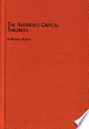 The Aesthetics of the critical theorists : studies on Benjamin, Adorno, Marcuse, and Habermas /