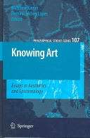 Knowing art : essays in aesthetics and epistemology /