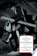 The Politics of the picturesque : literature, landscape, and aesthetics since 1770 /