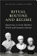 Ritual, routine and regime : repetition in early modern British and European cultures /