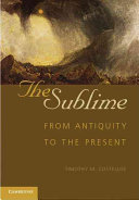 The sublime : from antiquity to the present /